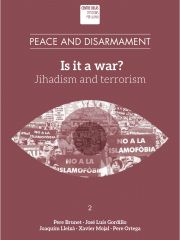 "Is it a war? Jihadism and terrorism"