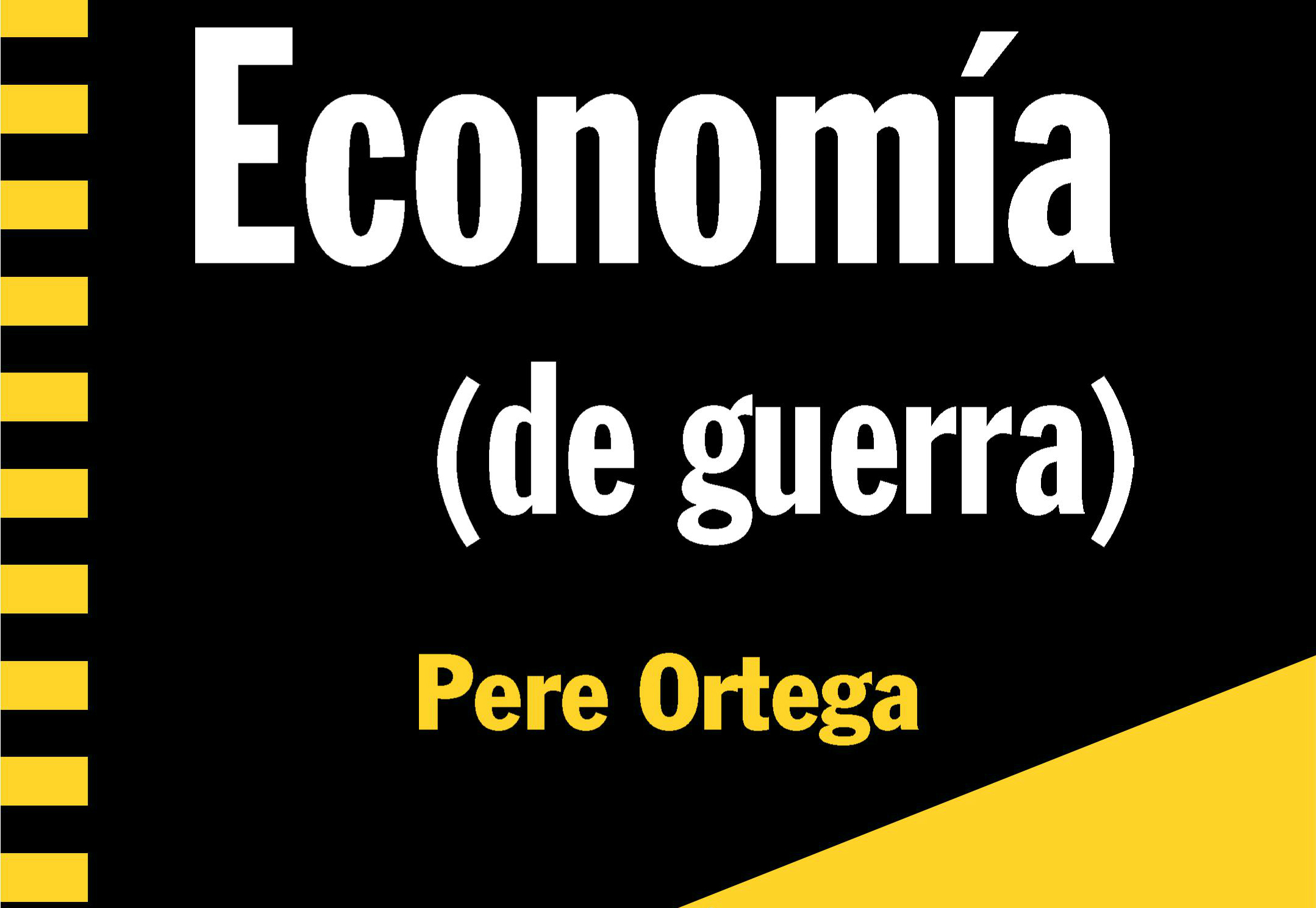 Destacat EconomiaDeGuerra POrtega ok1