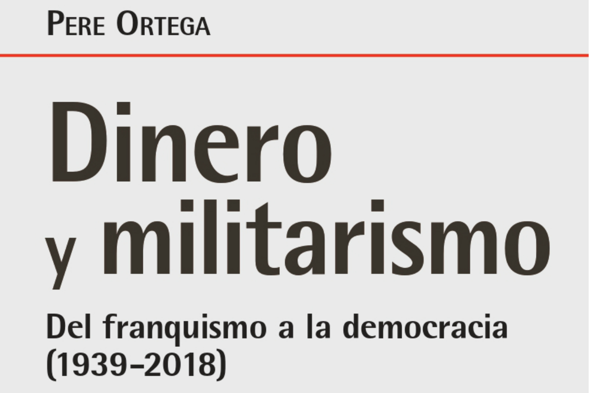 Detsacat Dinero y militarismo POrtega IcariaEditorial